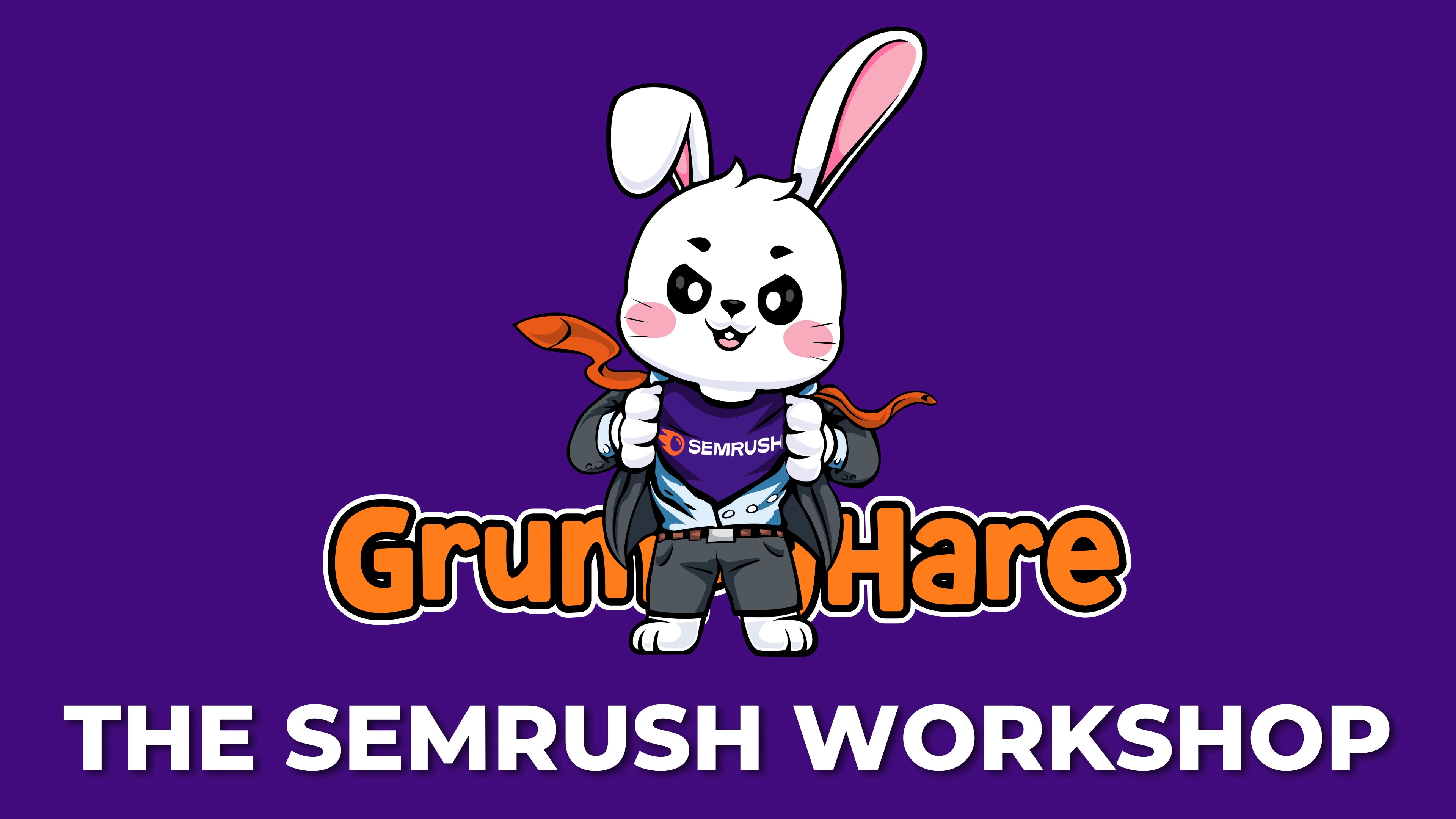 Mastering SEO With GrumpyHare & SEMrush